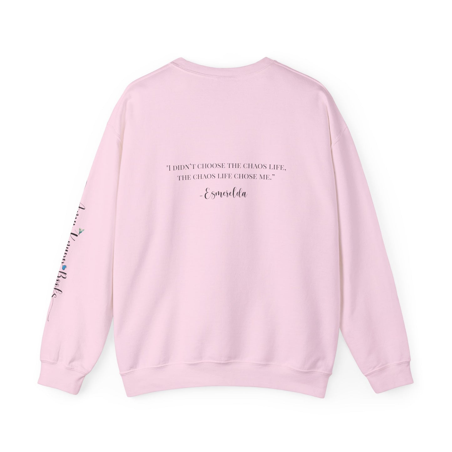 Esmerelda Chaos Life sweatshirt