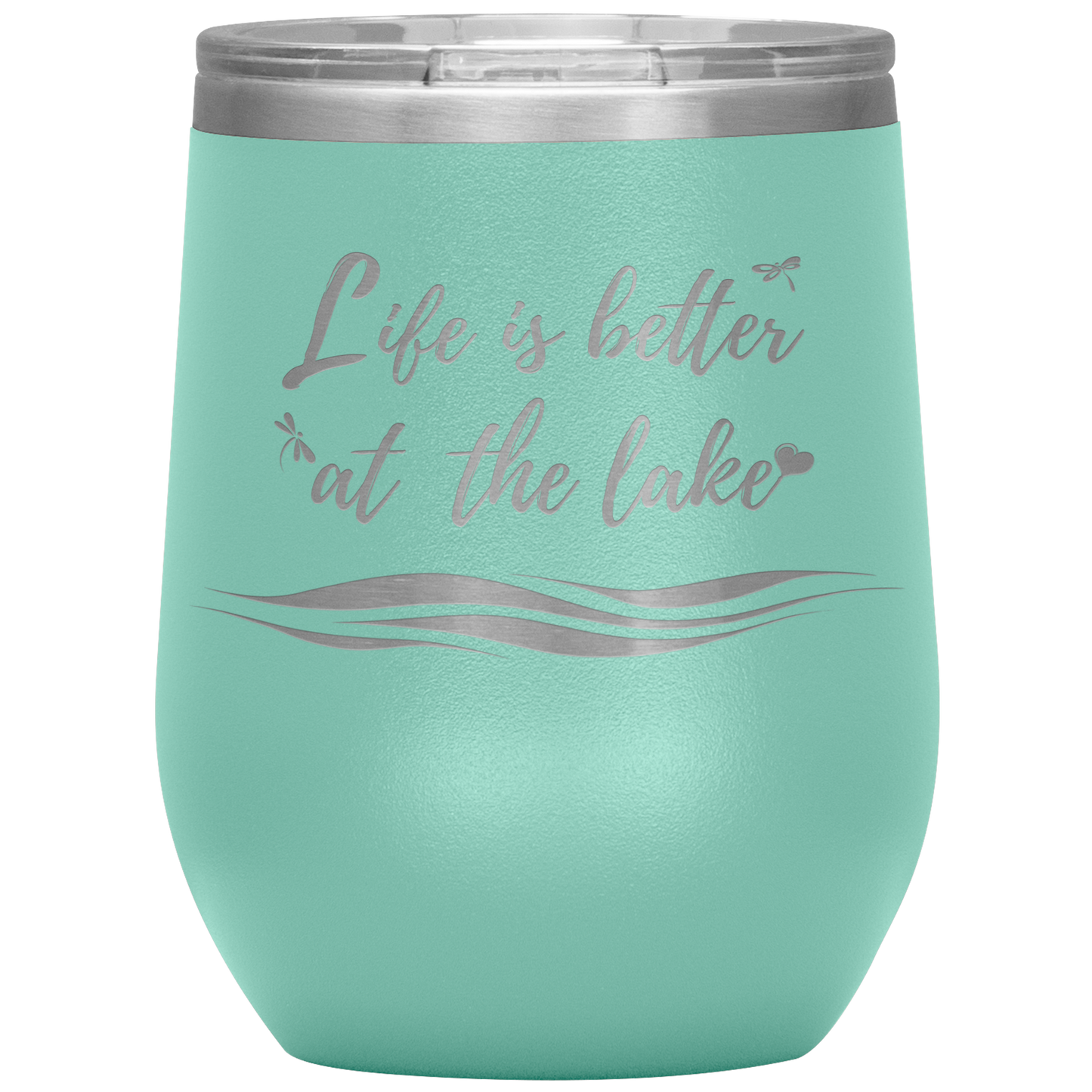 Life is better at the lake - Wine Tumbler