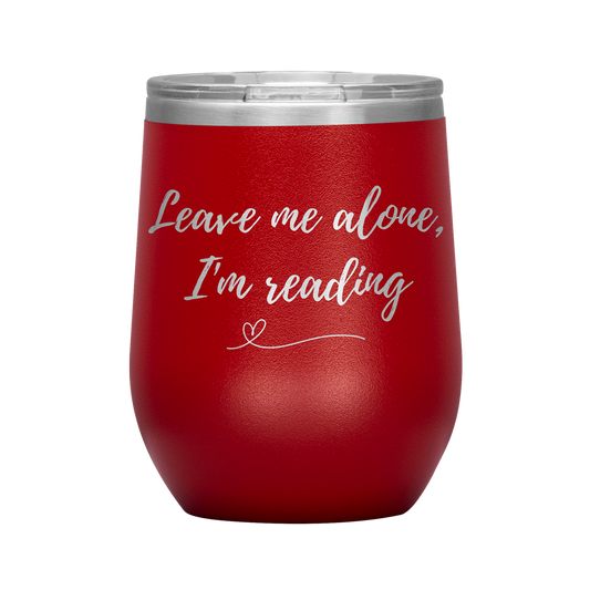 I'm Reading-Wine Tumbler